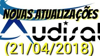 AUDISATNOVAS ATUALIZAÇÕES E MELHORIAS 21042018 [upl. by Akirdnas]