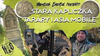 „STARA KAPLICZKA TARARY I ASIA MOBILE”  wyprawa do ​⁠adamepolska9111 wykopki metaldetecting [upl. by Airet]