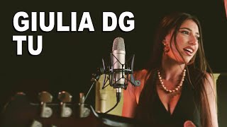 Giulia DG  Tu Live Session [upl. by Johnsten]