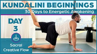 Day 3 Sacral Creative Flow  Kundalini Beginnings [upl. by Ellives]