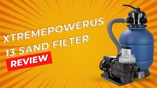 XtremepowerUS 13 Sand Filter Review [upl. by Trella]