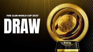 GROUPS REVEALED FIFA Club World Cup 2025™ Draw [upl. by Inanaup515]