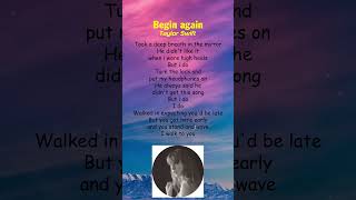 Taylor Swift  Begin Again Lyrics shorts [upl. by Nigem]