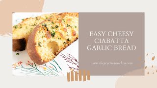 Easy Crispy Ciabatta Garlic Bread  ThePracticalKitchencom [upl. by Jakoba]