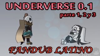 UNDERVERSE 01  PART 1 2  3  Fandub latino [upl. by Sitoiganap888]