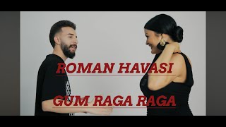 AYTAC GUNAY  GUM RAGA RAGA  2024 HIT HIT ROMAN HAVASI [upl. by Ecidna704]