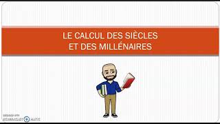 Calcul des siècles et des millénaires [upl. by Dow]