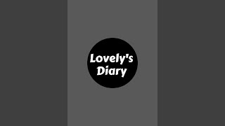 Lovelys Diary is live [upl. by Milore522]