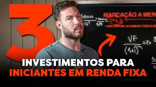 3 INVESTIMENTOS PARA INICIANTES EM RENDA FIXA  Como começar a INVESTIR com POUCO DINHEIRO [upl. by Ilrahc]