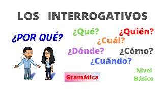 ❓❓✅Los Interrogativos en Español✅❓❓ Qué Quién Cuál Cómo Dónde Cuándo Por qué💯 [upl. by Oina174]