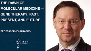 “The Dawn of Molecular Medicine—Gene Therapy past present and future” [upl. by Sokin]