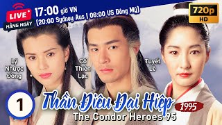 TVB Thần Điêu Đại Hiệp tập 132  tiếng Việt  Cổ Thiên Lạc Lý Nhược Đồng  TVB 1995 [upl. by Ednyl]