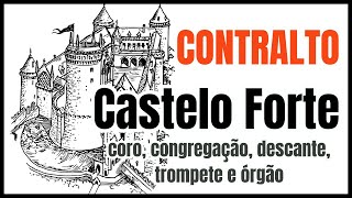 Castelo Forte kit CONTRALTO [upl. by Berglund]