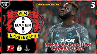 FC 25 Bayer Leverkusen Career Mode  Bundesliga Dimulai Menghadapi Mönchengladbach amp RB Leipzig 5 [upl. by Hughmanick]