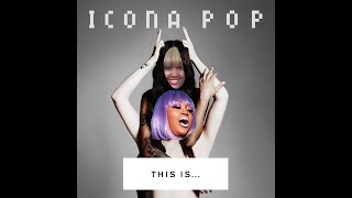 Icona Pop  All Night CupcakKe Remix [upl. by Hagi]