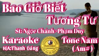 karaoke Bao Giờ Biết Tương Tư tone nam Am nhạc sống [upl. by Nevram623]