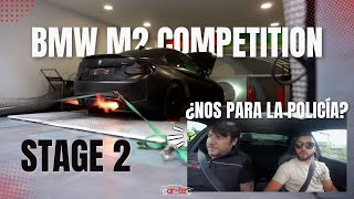 😱 ¿NOS PARA LA POLICÍA 😱 STAGE 2 BMW M2 COMPETITION  BY CARTEC [upl. by Mathur]