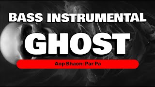 GHOST Bass Instrumental [upl. by Farika]