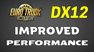 ETS2ATS  Performance Optimization DirectX 12 and Graphics Improvements [upl. by Christy]