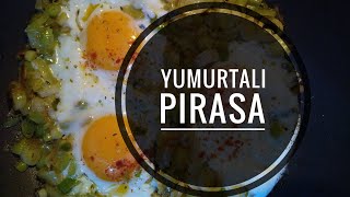 Yumurtalı Pırasa Nasıl Yapılır [upl. by O'Dell373]