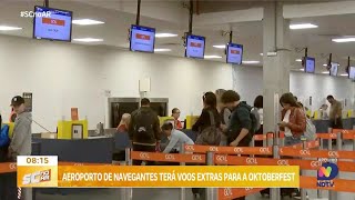 Aeroporto de Navegantes terá 200 voos extras para a Oktoberfest [upl. by Portie]