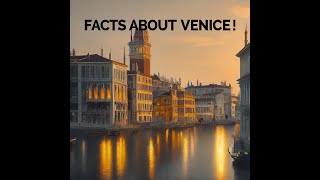 Amazing Facts About Venice Italys Floating City [upl. by Dicks]