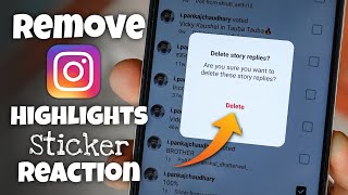 How to Remove Sticker Reaction on Instagram Highlights [upl. by Kcub545]