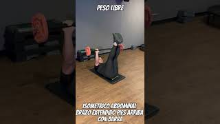 Isometrico abdominal brazo extendido pies arriba con barra [upl. by Alecia]