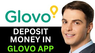 HOW TO DEPOSIT MONEY IN GLOVO APP 2024 FULL GUIDE [upl. by Rifkin104]