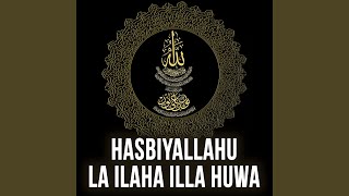 Hasbiyallahu La Ilaha Illa Huwa [upl. by Campman]