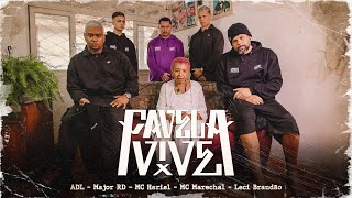 Favela Vive 5  ADL  Major RD  Mc Hariel  Mc Marechal  Leci Brandão Prod Índio [upl. by Gonick]