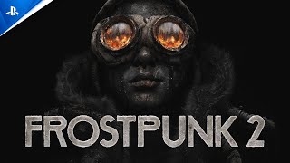 Frostpunk 2  New Gameplay Trailer  PS5 Games [upl. by Teahan]