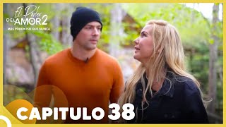 El Poder Del Amor 2 Capitulo 38 Completo 19 De Mayo [upl. by Analim]