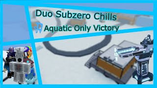 Duo Subzero Chills with only Aquatic Faction  MONOLITH DEFENSE Roblox [upl. by Launame261]