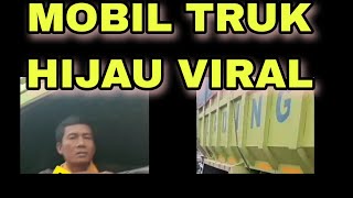 MOBIL TRUK HIJAU VIRAL DI TIK TOK [upl. by Llertnahs593]