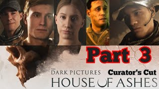 House Of Ashes Gameplay Curators Cut Part 3 [upl. by Wing]