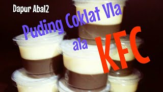 Resep Puding Coklat Vla ala KFC Goceng  How to make Cocholate Vla Pudding  by Dapur Abal2 [upl. by Ensign]