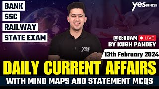 13th February Current Affairs  Daily Current Affairs  Government Exams Current Affairs  Kush Sir [upl. by Monique]