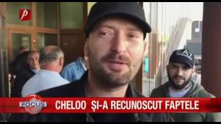 CHELOO ŞIA RECUNOSCUT FAPTELE [upl. by Aklam]