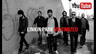 LINKIN PARK  Victimized  PRoject OxiD  Music Video Lyric [upl. by Nekciv]