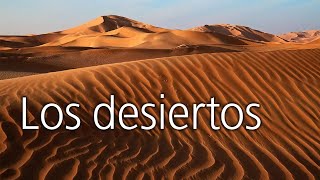 Los desiertos [upl. by Netsoj]