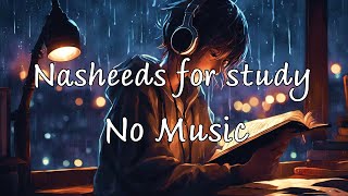 18 minutes Nasheeds for peaceful study no music 💙😌 [upl. by Nnelg973]