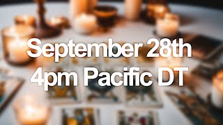 🌻LIST CLOSED🌻 LIVE READINGS 🌞 September 28th 4PM Pacific DT 🌞 [upl. by Elonore]