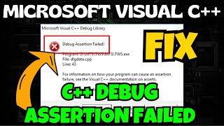 Fix Microsft Visual C Assertion Failed Error in Windows 10 118  Fix Debug Assertion Error [upl. by Aligna456]