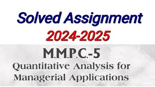 MMPC 05 Solved Assignment 202425  MMPC 05 Solved Assignment july 2024 Session  MMPC 5 assignment [upl. by Yetak226]