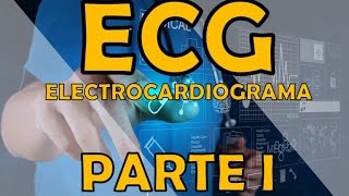 ELECTROCARDIOGRAMA I [upl. by Gaidano290]