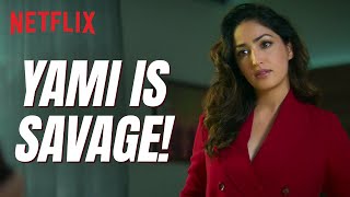 Yami Gautam Being SAVAGE For 60 Seconds Straight  Netflix India [upl. by Dunson715]