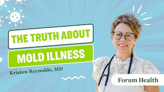 The Truth About Mold Illness [upl. by Nylitsirk]