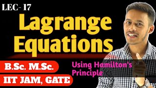 LEC17 Lagranges equation from Hamiltons Principle  msc bsc [upl. by Anneis]