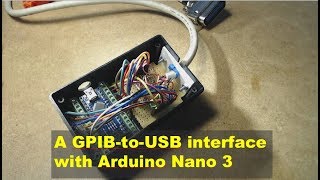 Solartron 7150 part 2 A GPIBtoUSB interface with Arduino Nano 3 [upl. by Nyrret]